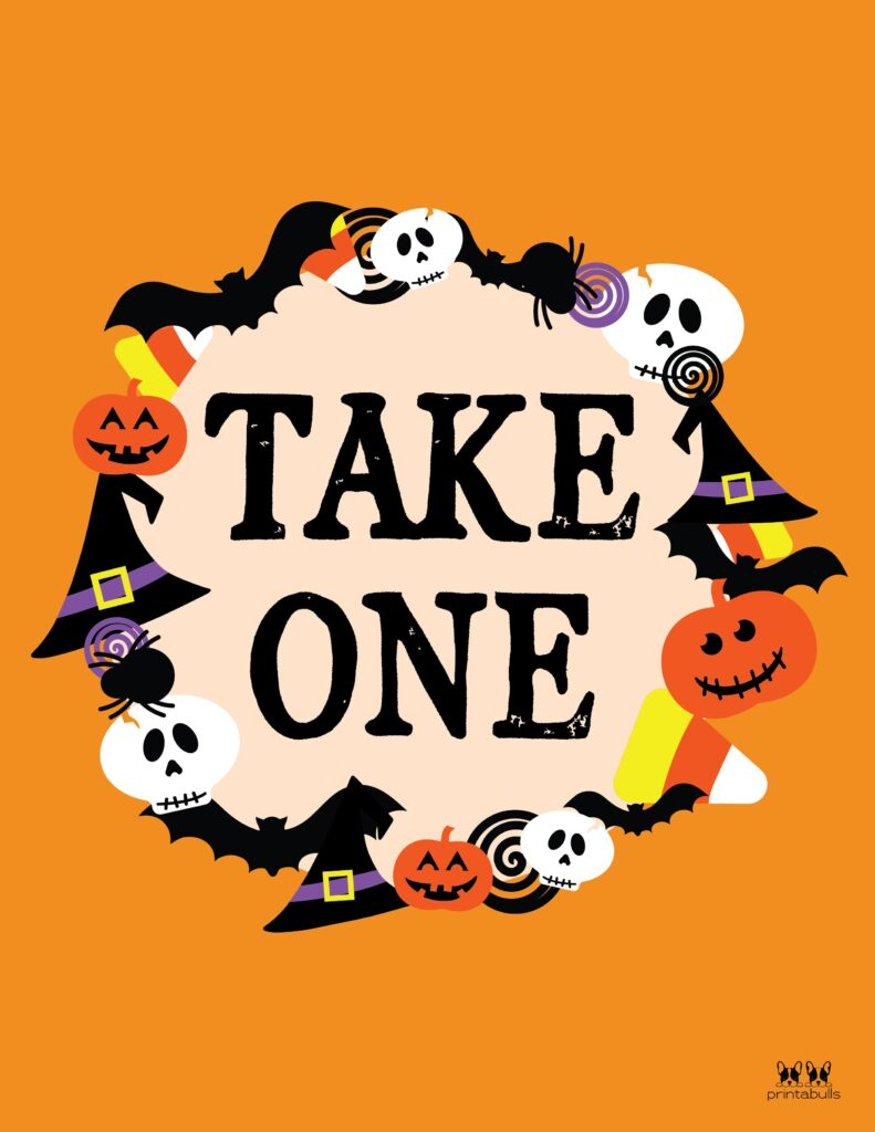51 Halloween Signs - Free Printables | Printabulls with Happy Halloween Take One Sign Printable