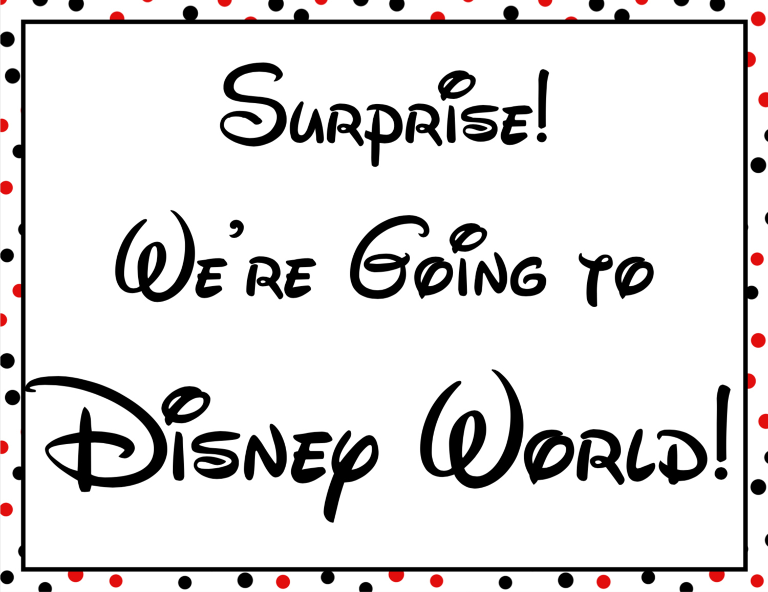 Disney World Surprise Announcement Sign With Countdown And Fake intended for You're Going to Disneyland Printable Free