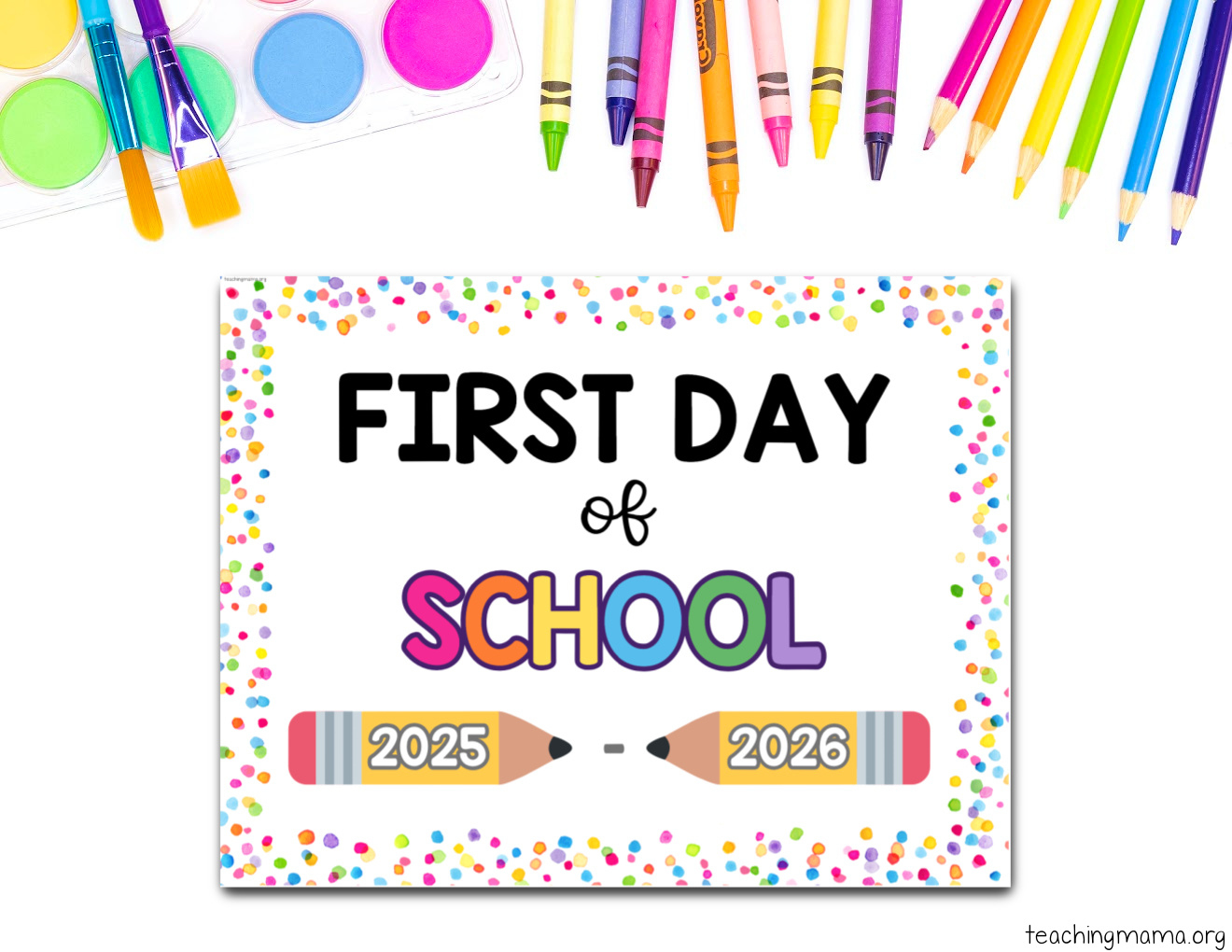 First Day Of School Signs Free Printable - Teaching Mama with regard to Free Printable 1st Day of School Signs
