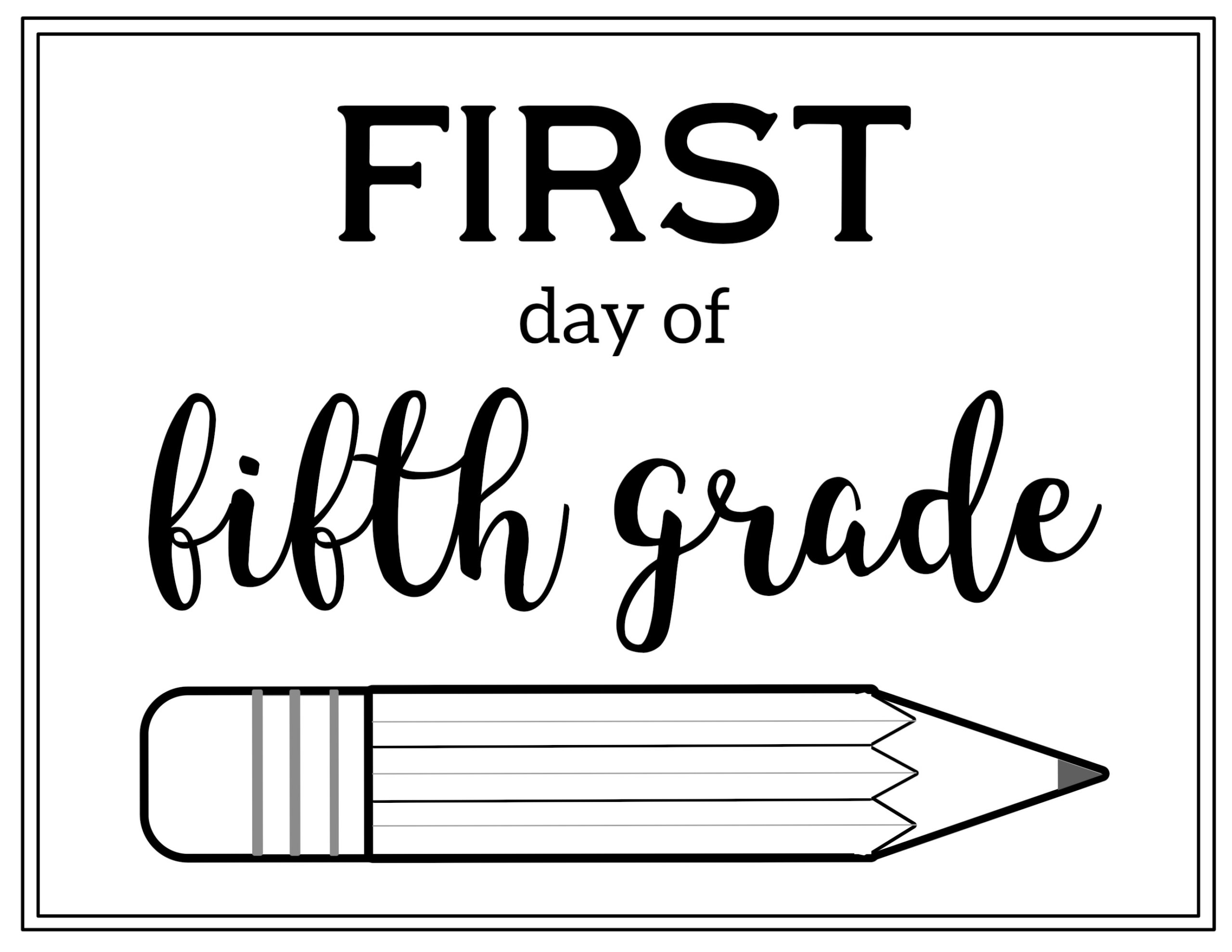 Free Printable First Day Of School Sign {Pencil} - Paper Trail Design pertaining to First Day Of 5Th Grade Printable
