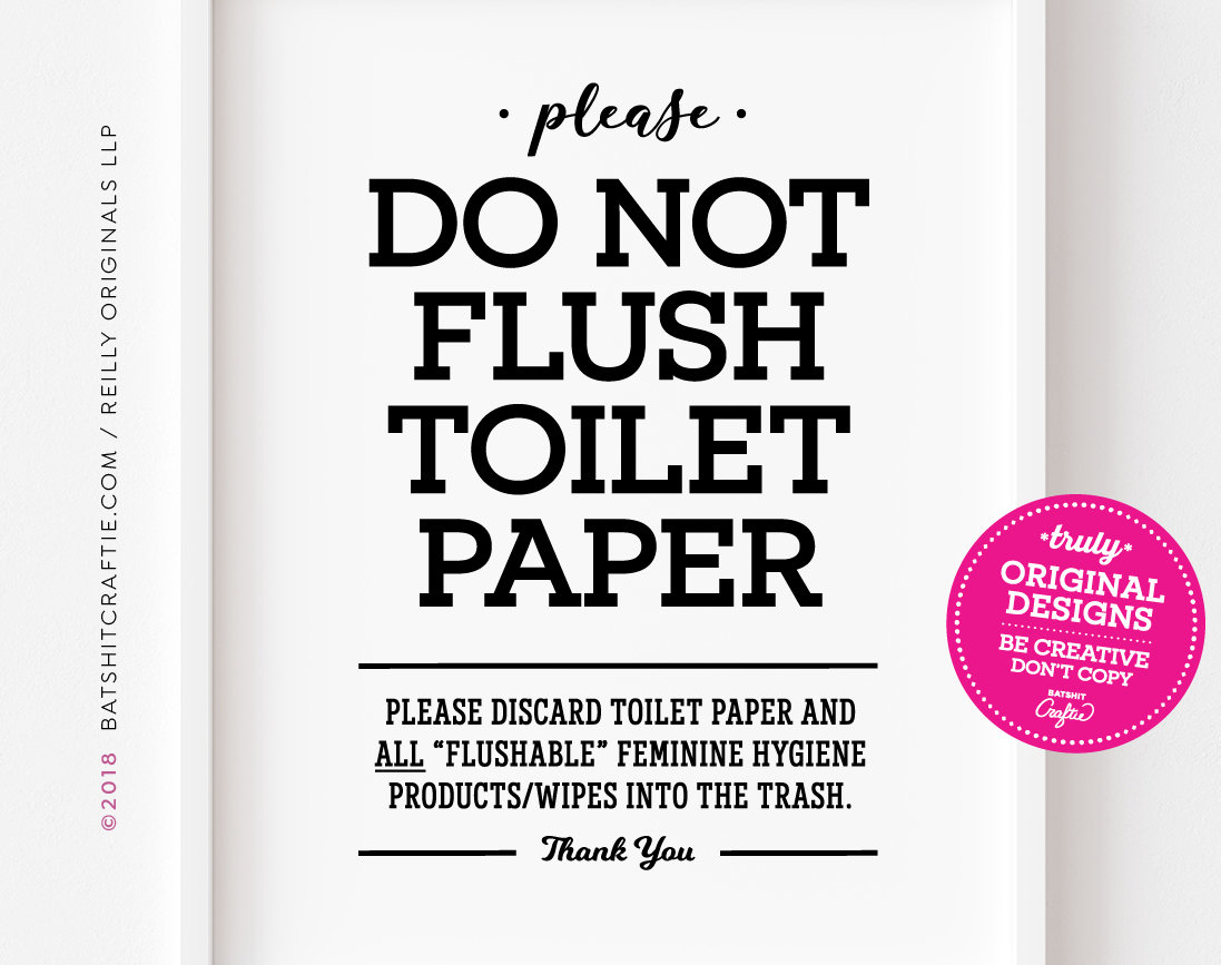 Printable Do Not Flush Toilet Paper Or Flushable Items Sign with Do Not Throw Paper In The Toilet Signs Free Printable