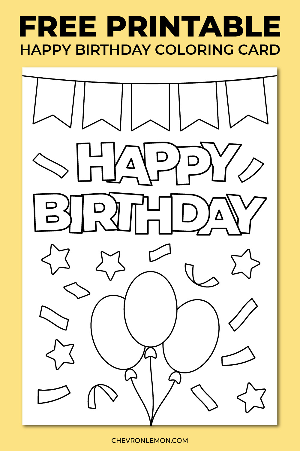 Printable Happy Birthday Coloring Card - Chevron Lemon for Free Happy Birthday Printable Cards